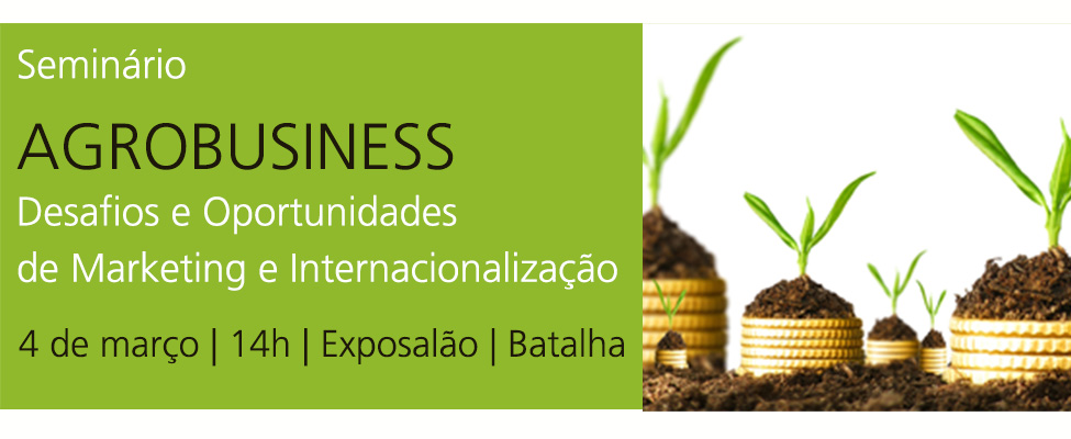Especialistas debatem desafios e oportunidades de Marketing e Internacionalização na Agroindústria